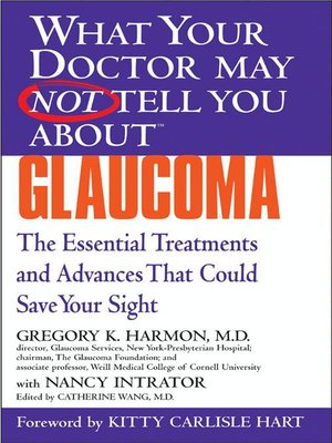 cover image of What Your Doctor May Not Tell You About Glaucoma